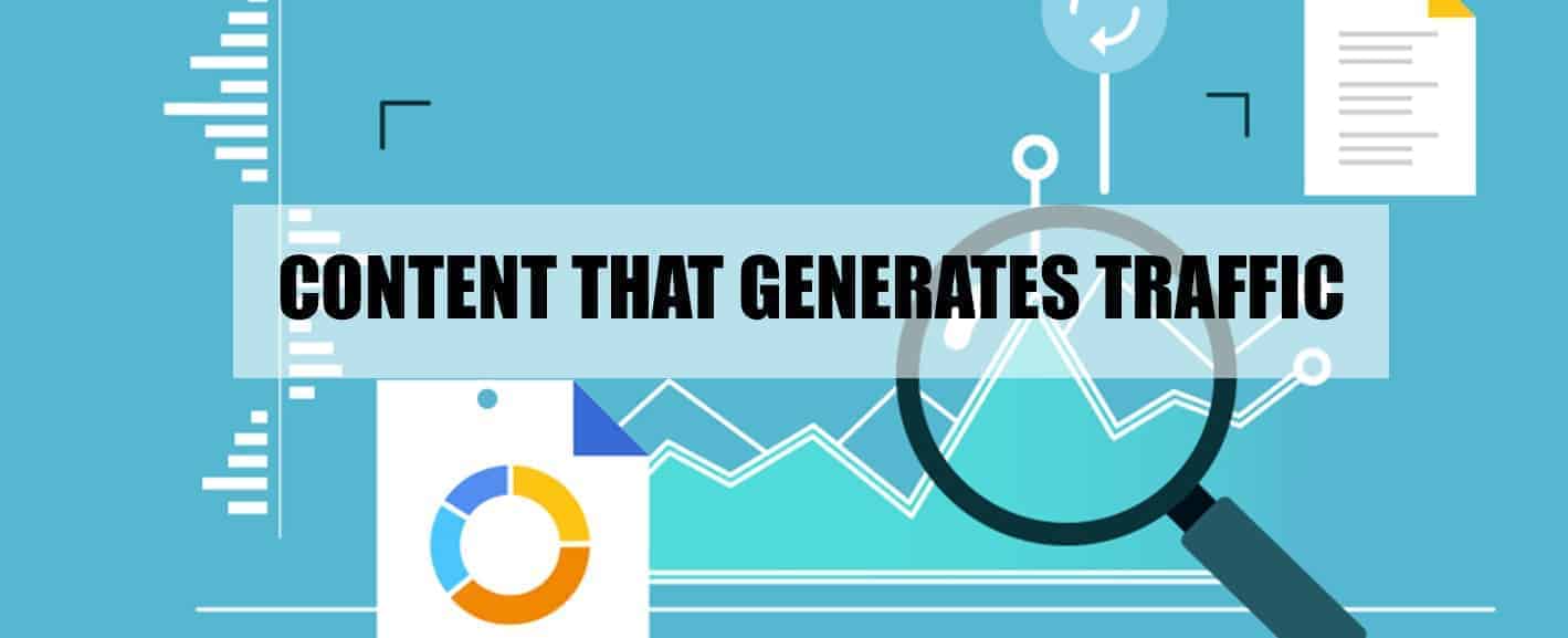 How to Create Content that Generates Traffic