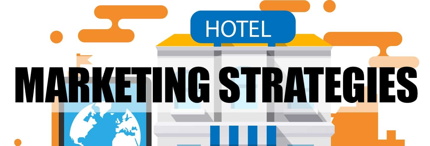 Marketing Strategies For Hotel Business