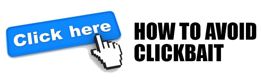 How to Avoid Clickbait