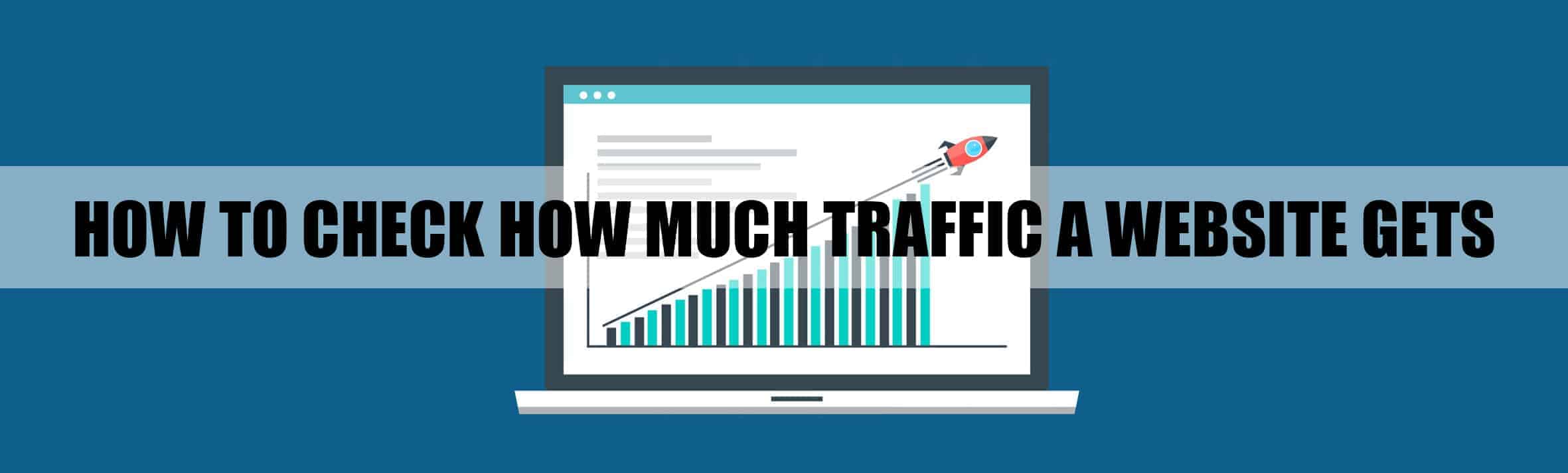How To Check How Much Traffic Website Gets