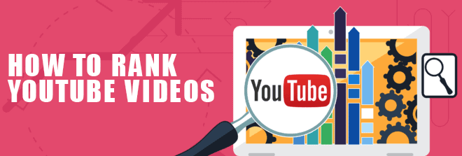 How to Rank Youtube Videos in 2022?