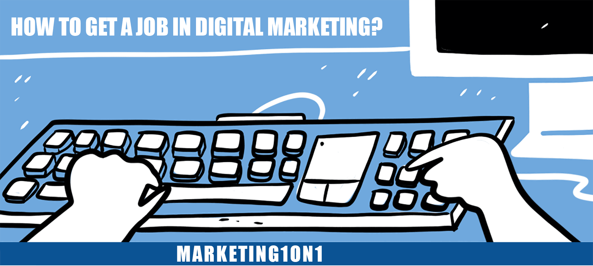 How to get a job in digital marketing?