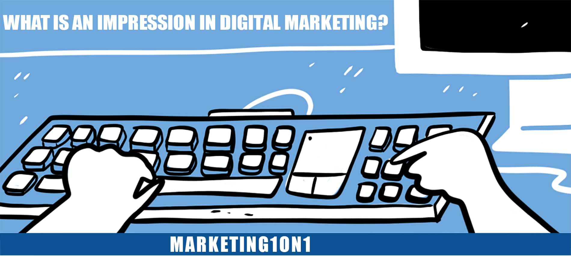 What is an impression in digital marketing?