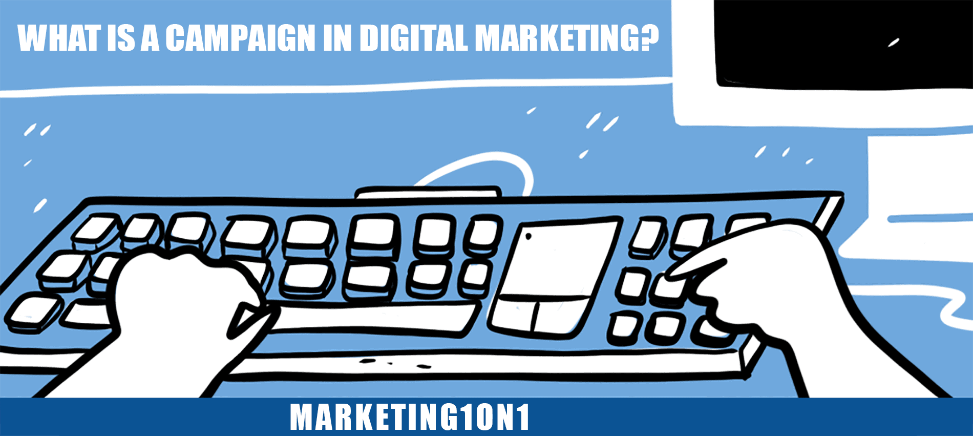 What is a campaign in digital marketing?